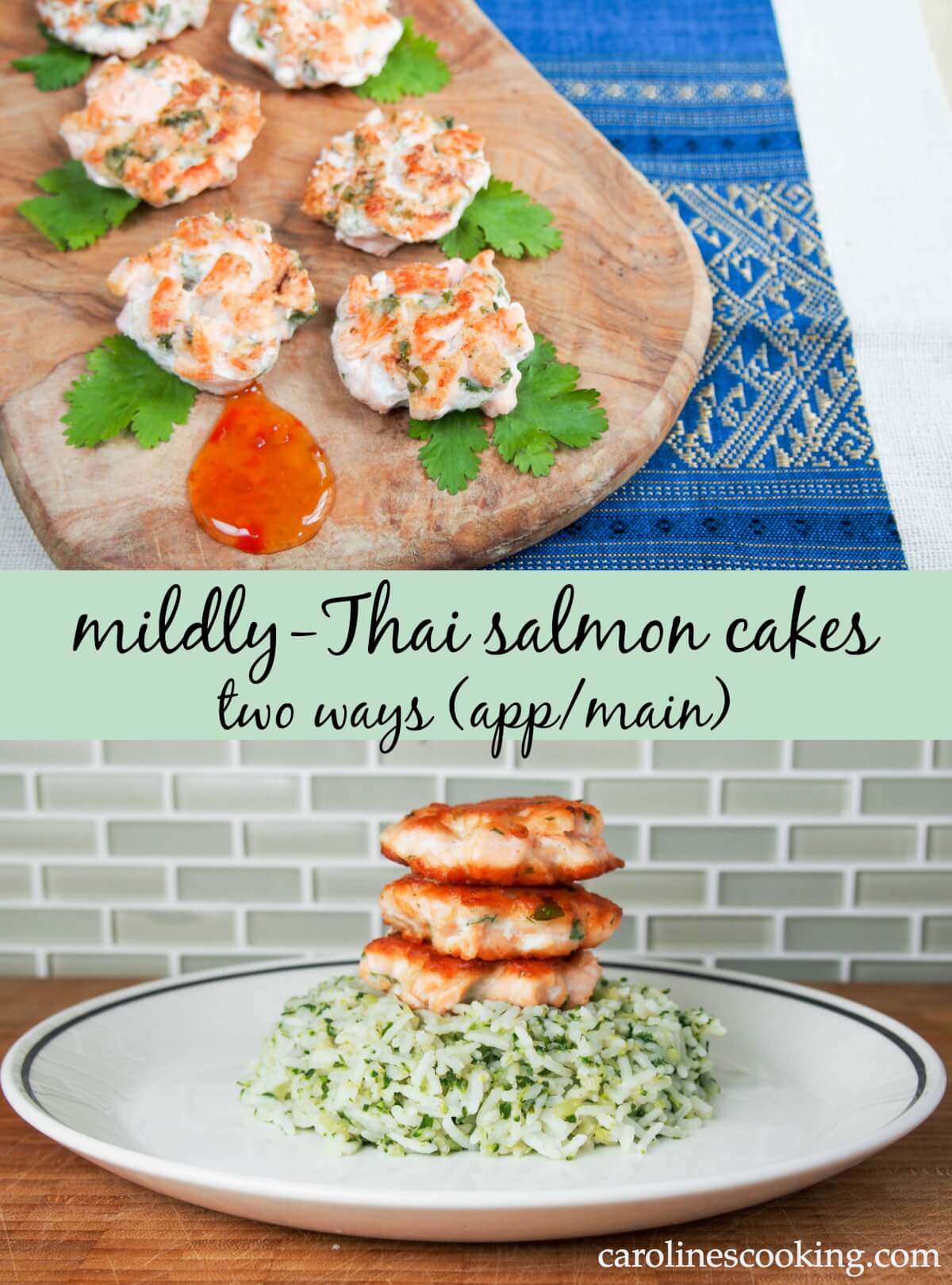 Mildly-Thai salmon cakes two ways (app/main)