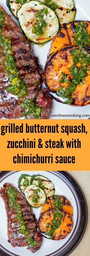 A simple chimichurri sauce transforms already tasty grilled butternut squash, zucchini and steak into a truly delicious but quick and easy meal.
