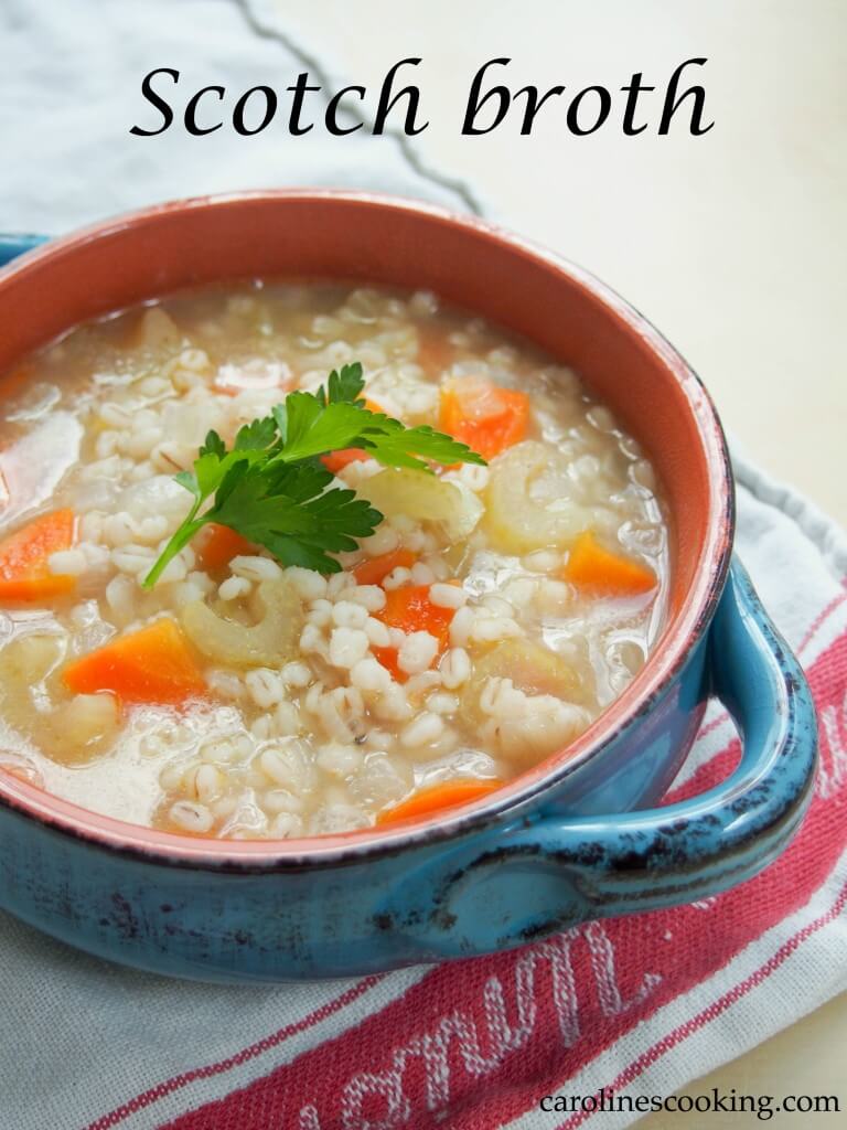 Scotch broth is Scotland's equivalent of chicken noodle soup - easy to make, warm and comforting. It uses a simple combination of vegetables, stock and barley to be relatively hearty but also not too heavy. Just what you need to fight winter colds! #soup #Scottishrecipe #comfortfood