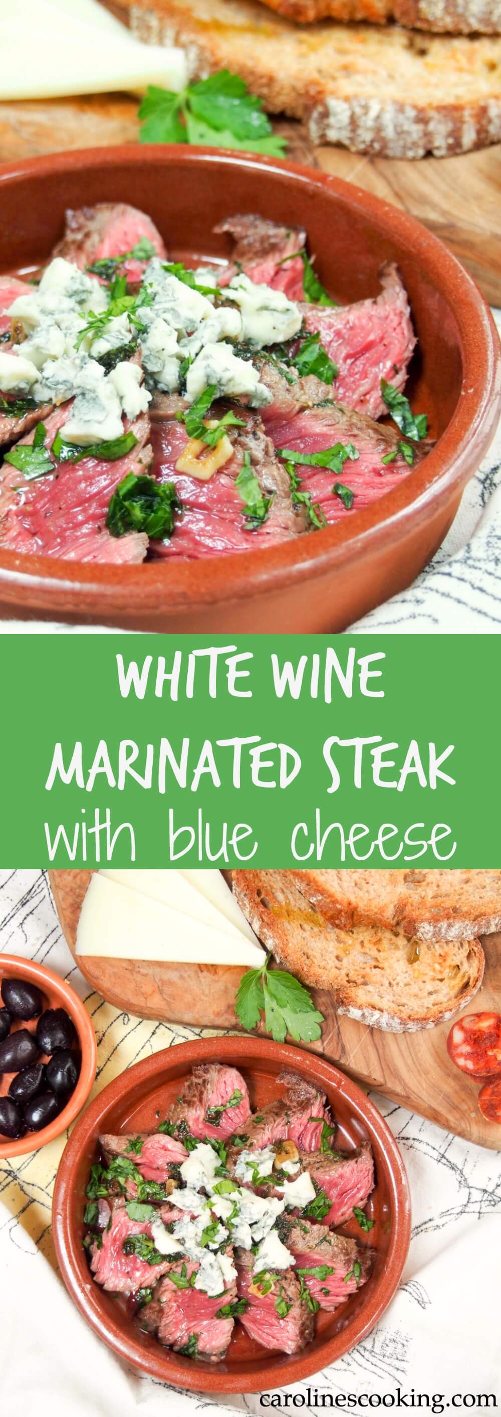 This white wine marinated steak with blue cheese is easy to make, full of flavor and makes a great tapas dish alongside your favorites or make it a main.