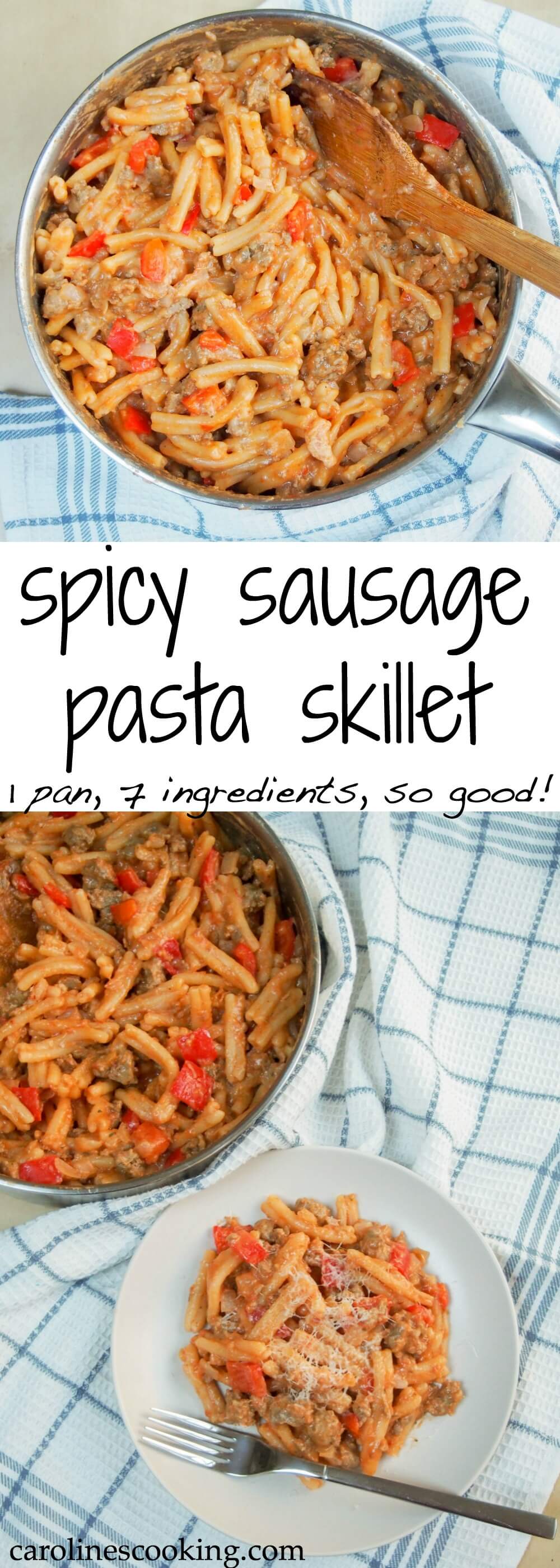 Spicy sausage pasta skillet - 1 pan + 7 ingredients = a delicious dinner. So much flavor, hearty and sure to please all, especially the cook being easy to make and clean up. A perfect midweek meal.