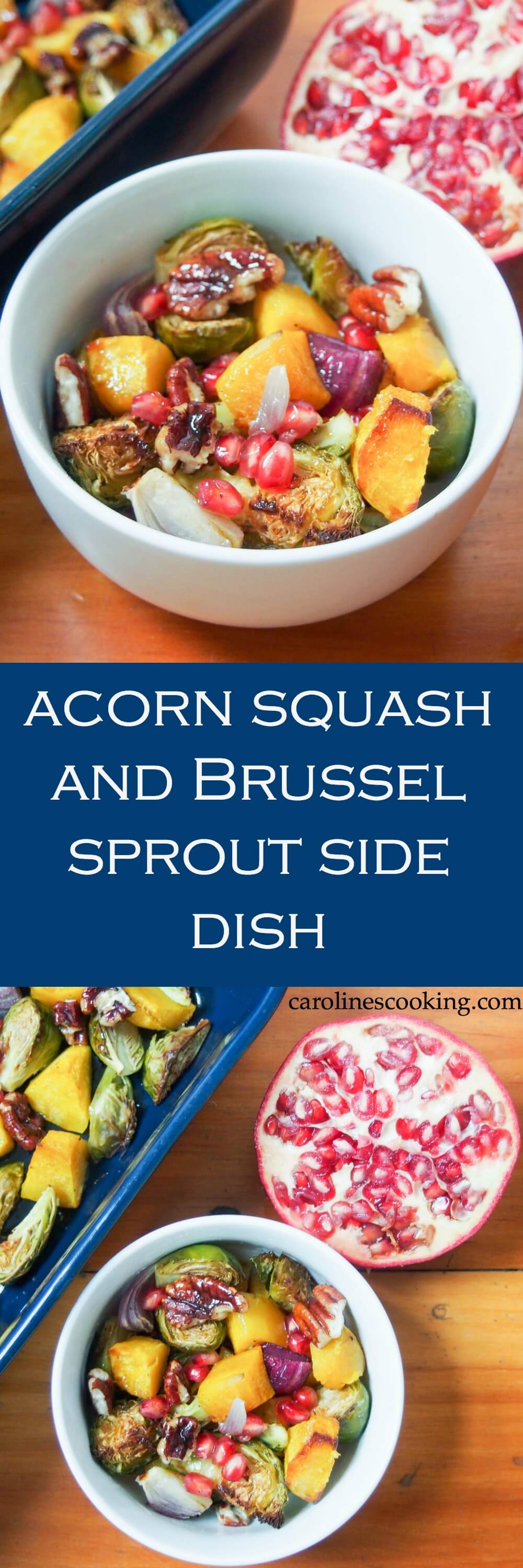 This acorn squash & Brussel sprout side dish is topped with candied pecans, pomegranate and a tasty dressing. Perfect as a holiday side, healthy too. (vegan, gluten-free)