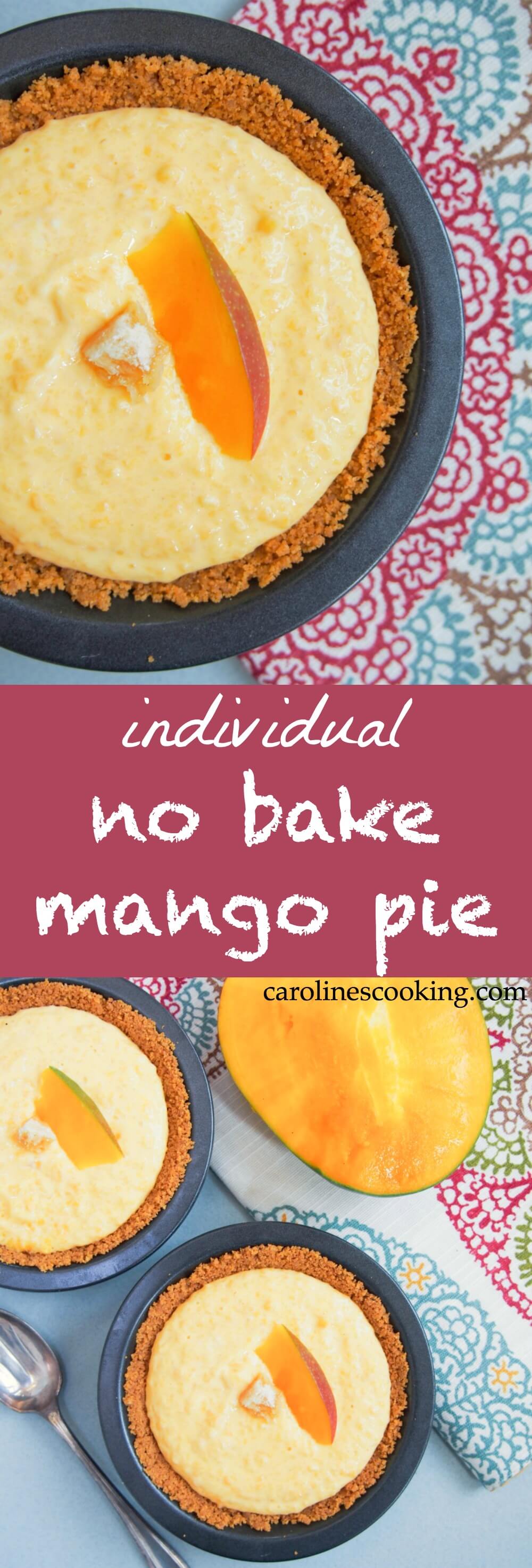 individual no bake mango pie This individual no bake mango pie is a super easy dessert that comes together in no time. With hardly any ingredients, it's tasty & that bit healthier too.