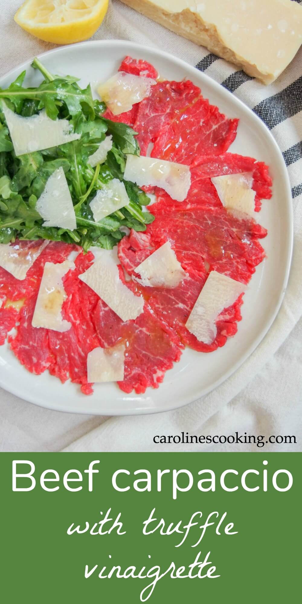 Beef carpaccio with truffle vinaigrette - If you're looking for an impressive appetizer, whether for a dinner party, date night or Valentine's day, then beef carpaccio has to be on your list to try. It's really easy to make, but is elegant and delicious. #beef #carpaccio #raw #appetizer