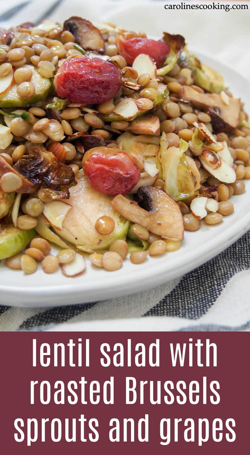 This vegan lentil salad combines earthy lentils with flavorful roasted Brussels sprouts, mushrooms and grapes. It's incredibly easy to make and so versatile in how you enjoy it - have it as a side, lunch, either warm or room temperature. Healthy delicious. #lentilsalad #vegan #roastedvegetables