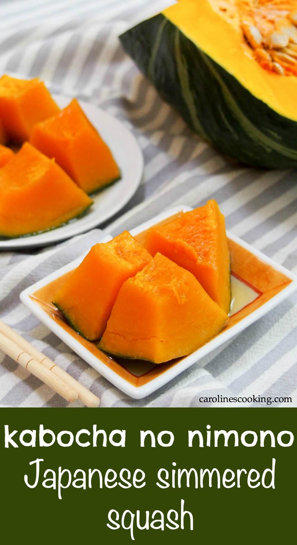 Kabocha is a bright, sweet squash and this classic Japanese way of preparing it, kabocha no nimono, really brings out the best in it. Tender, flavorful and with such a great rounded flavor. A delicious side to Japanese dishes as well as so much more. #kabocha #squash #sidedish #japanese #vegetarian