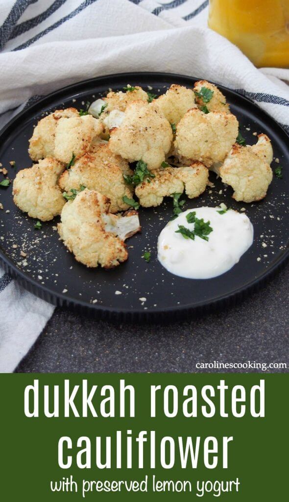 dukkah roasted cauliflower with preserved lemon yogurt