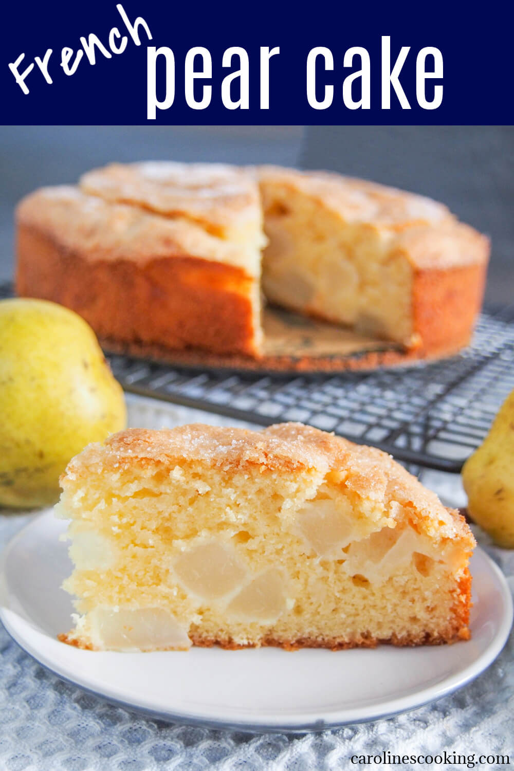 This French-style pear cake is a wonderful combination of tender-crumb cake and juicy chunks of pear. It's easy to make and perfect just as it is for a snack or dressed up for dessert.  #pear #cake