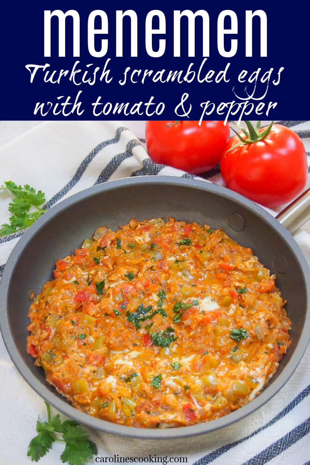 Menemen, Turkish scrambled eggs, combined softened vegetables, spices with eggs blended through. It's easy, with fresh comforting flavors. Perfect for brunch, or any meal of the day.
