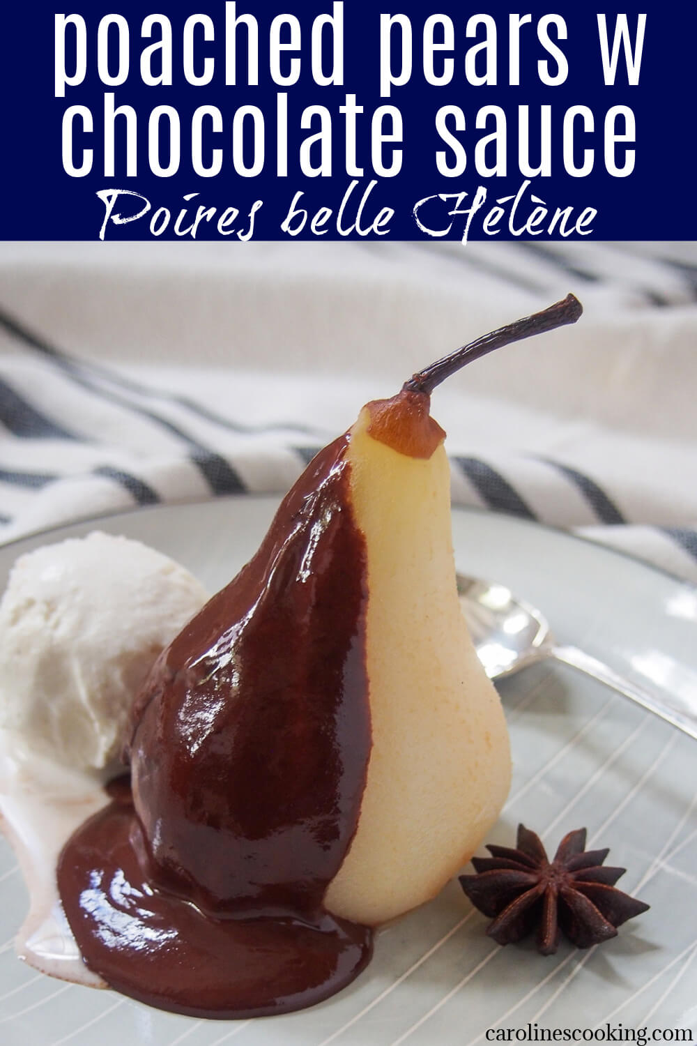 Poires belle Hélène might sound fancy, but these poached pears with chocolate sauce and ice cream are easy to make. The result feels decadent, looks elegant and is all delicious. It's a dessert that's perfect for entertaining or just because. 
