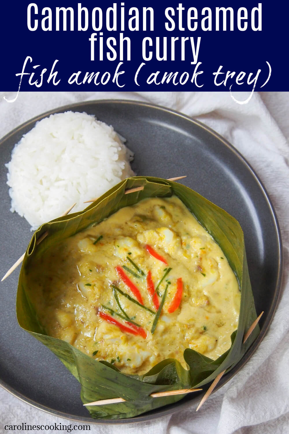 Cambodian fish amok (amok trey) is sometimes described as a steamed fish curry, but this only touches on the wonderful flavors and delicate textures of this dish. It's light, fresh and with amazing bright flavors. Perfect served with rice, or sides of your choice.