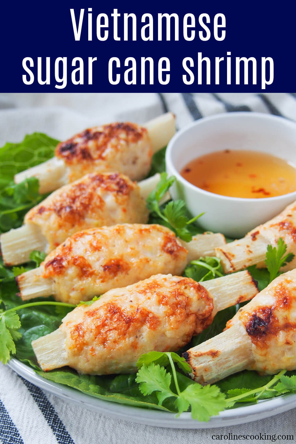 Vietnamese sugar cane shrimp (chao tom) is an easy, tasty finger food, of a seasoned shrimp paste wrapped around sugar cane skewers. Enjoy with dipping sauce, and other optional additions, for a tasty snack or appetizer.
