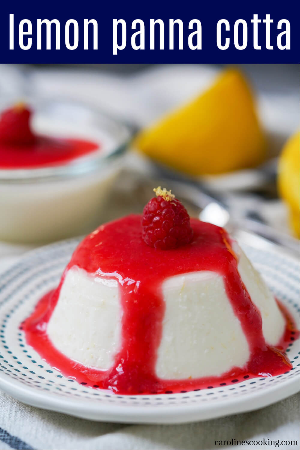 Lemon panna cotta is a lovely balance of smooth creaminess with a bright gentle lemon flavor. It's easy to make, made ahead and perfect for entertaining, or any excuse.