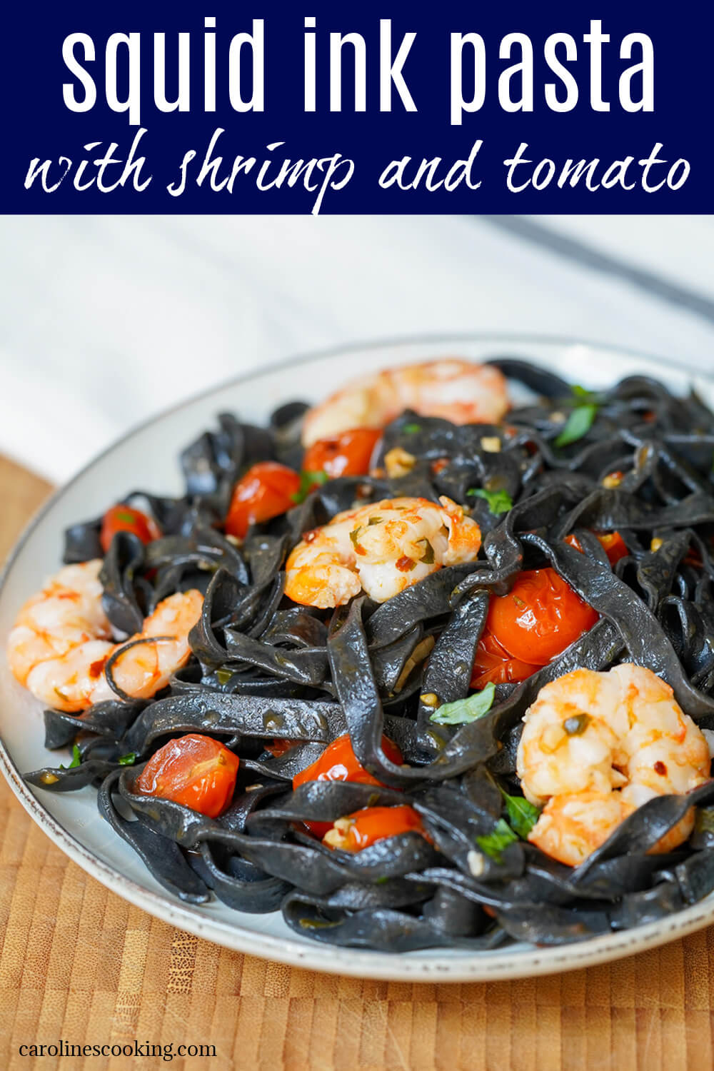 This squid ink pasta with shrimp and tomato is incredibly quick and easy to prepare but the result is bright, flavorful and perfect for any night.