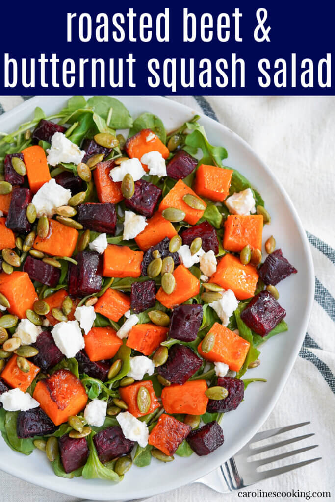 This roasted beet and butternut squash salad is packed with a fantastic mix of flavors, textures and colors. It's easy to make and can be partly made ahead. Great as a side, appetizer or light lunch.