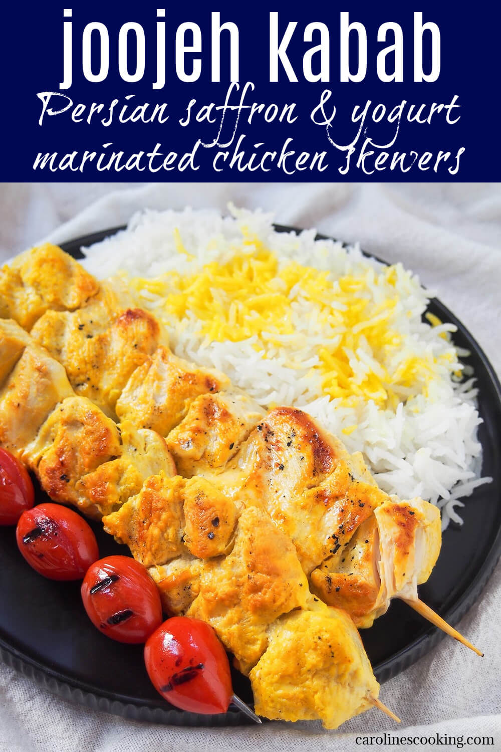 Joojeh kabab is an easy Persian skewer where chunks of chicken are marinated with saffron and yogurt. Easy, tender and delicious.