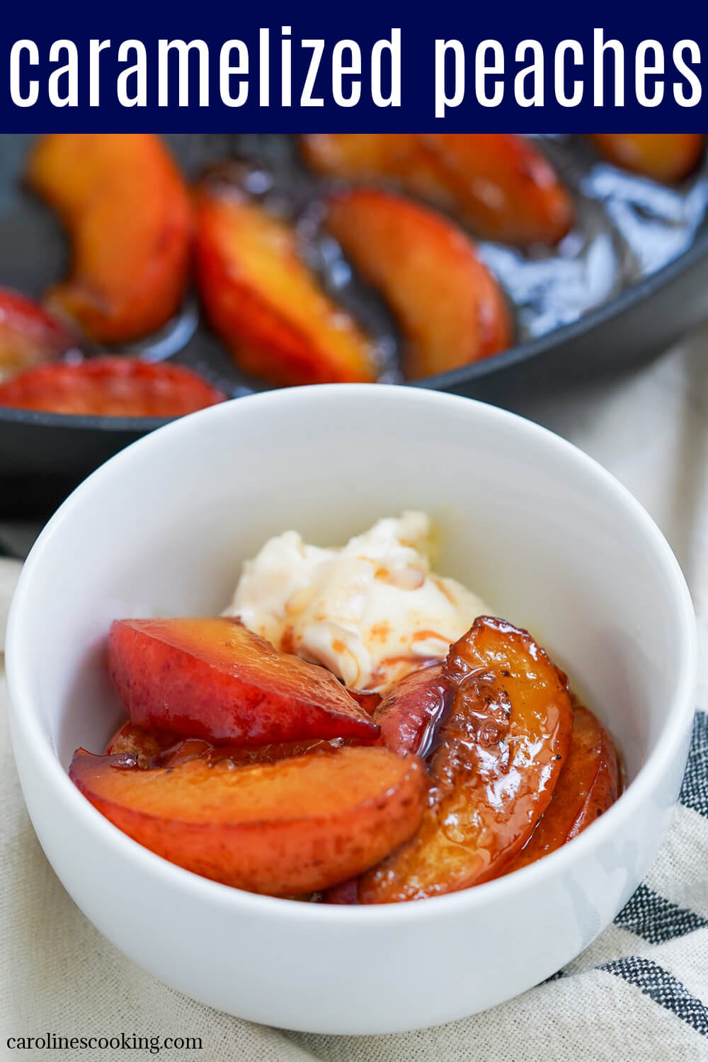 These caramelized peaches are quick to make, sweet and tender, with delicious fresh fruit flavor. Great as they are, with ice cream or as a topping to pancakes and more.