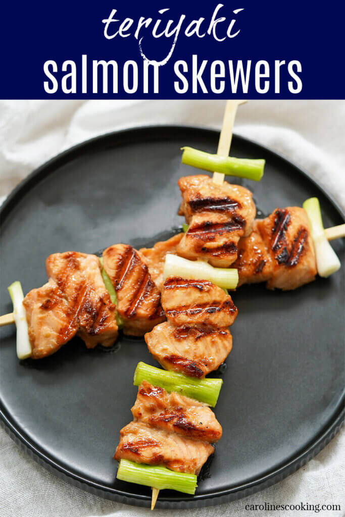 These teriyaki salmon skewers have a lovely light yet flavorful soy-based marinade. They're so quick and easy to prepare and perfect for summer grilling or any time.