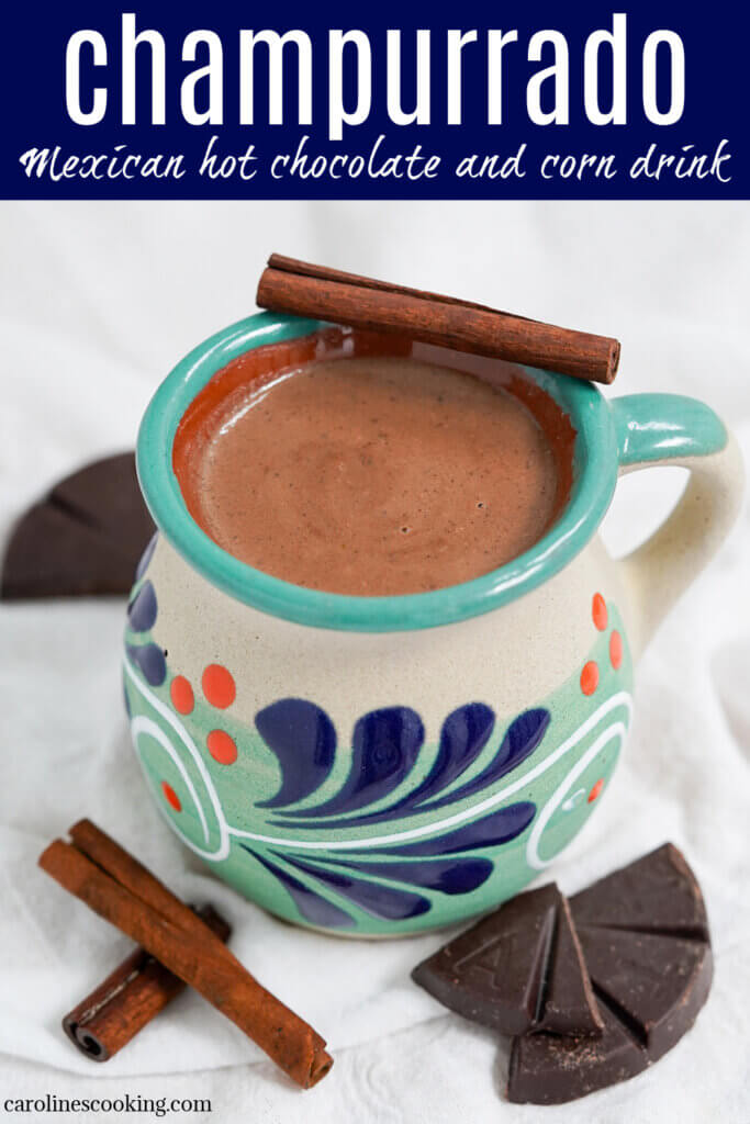 Champurrado is a traditional Mexican hot chocolate and corn drink that's easy to make, thick, warming and comforting. Perfect in colder weather.