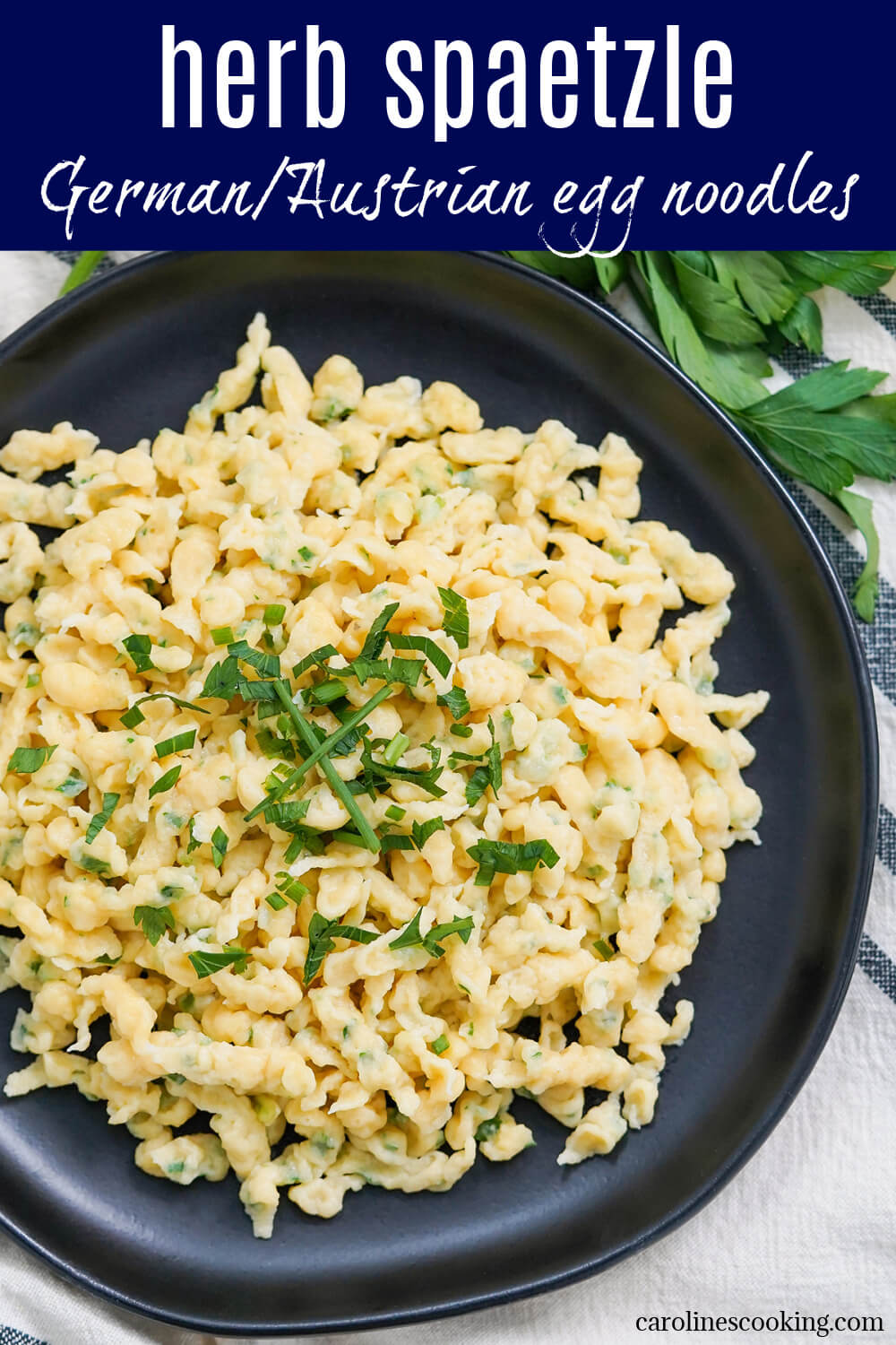 Herb spaetzle are easy to make and tasty both as a side or on their own with butter, herbs and optional cheese. Deliciously comforting. Herb spaetzle are easy to make and tasty both as a side or on their own with butter, herbs and optional cheese. Deliciously comforting.